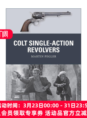 英文原版 Colt Single-Action Revolvers 柯尔特单动式转轮手枪 武器解析 英文版 进口英语原版书籍
