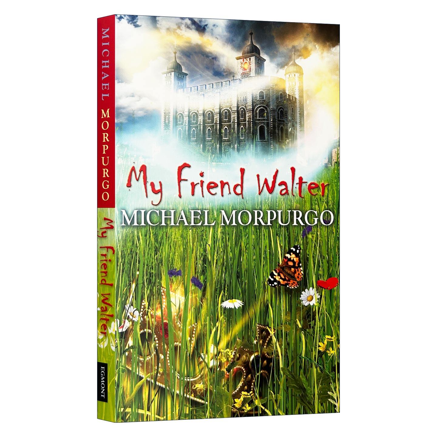 英文原版 My Friend Walter 我的朋友怀特 英国儿童文学作家迈克尔·莫波格Michael Morpurgo 英文版 进口英语原版书籍