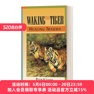 英文原版 Waking the Tiger Healing Trauma 唤醒老虎 启动自我疗愈本能 Peter A. Phd Levine 英文版 进口英语原版书籍