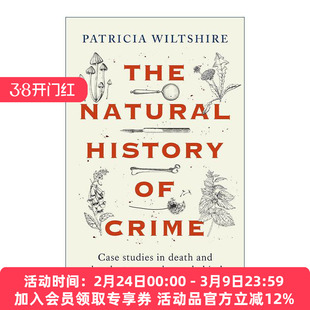 英文原版 The Natural History of Crime 犯罪的自然史 死亡案例研究 Wiltshire Patricia 英文版 进口英语原版书籍
