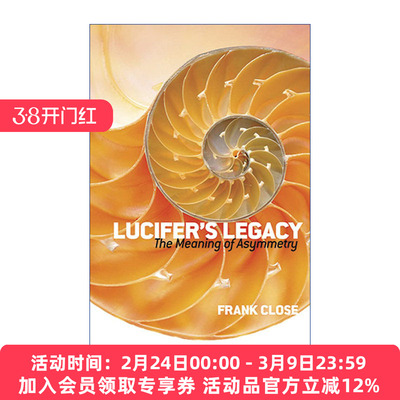 路西法的遗产  英文原版 Lucifer's Legacy The Meaning of Asymmetry 不对称的意义 英国伯明翰大学物理学教授Frank Close 进口书
