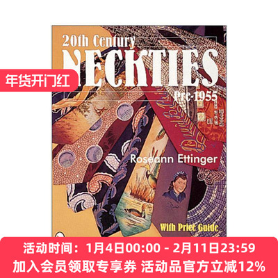 英文原版 20th Century Neckties 20世纪领带收藏指南 1955年以前 含价格参考 纺织服饰时尚趋势记录 英文版 进口英语原版书籍