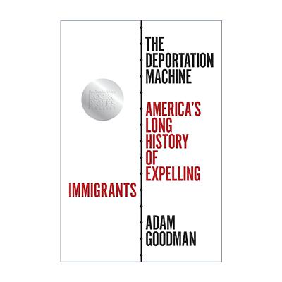 英文原版 The Deportation Machine 驱逐机器 普林斯顿 Adam Goodman 英文版 进口英语原版书籍