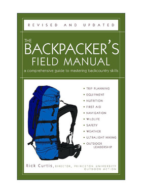 英文原版 The Backpacker's Field Manual Revised and Updated 背包客野外手册 修订更新版 掌握野外技能综合指南 Rick Curtis