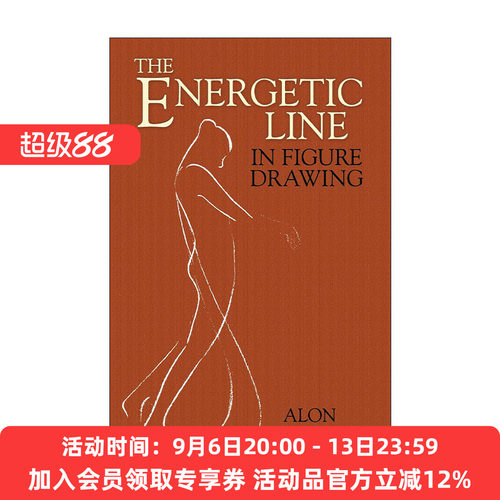 英文原版 The Energetic Line in Figure Drawing 人物画中充满活力的线条 绘画技巧指南 艺用人体解剖 Alon Bement 英文版