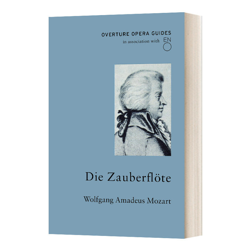 英文原版 Die Zauberfl?te The Magic Flute 经典歌剧指南 莫扎特 魔笛 英国国家歌剧院 英文版 进口英语原版书籍