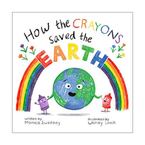 英文原版 How the Crayons Saved the Earth 蜡笔如何拯救地球 精装图画书 英文版 进口英语原版书籍
