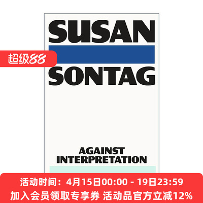 英文原版 Against Interpretation And Other Essays 反对阐述 苏珊桑塔格文集 英文版 进口英语原版书籍