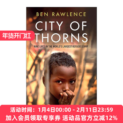 英文原版 City of Thorns 荆棘之城 达达布难民营中的九种人生 报告纪实文学 Ben Rawlence 英文版 进口英语原版书籍