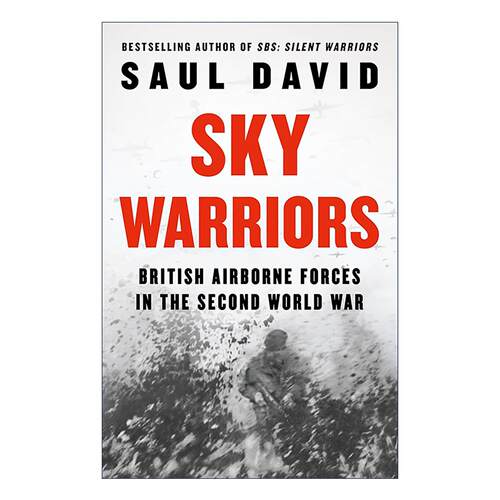 天空勇士 英文原版 Sky Warriors 二战英国空降部队史 精装 Saul David 英文版 进口英语原版书籍