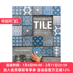 手工瓷砖 英文原版 Handmade Tile: Design Create and Install Custom Tiles 英文版 进口英语原版书籍