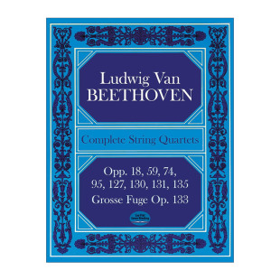 英文原版 Complete String Quartets Opp.18 59 74 95 127 130 131 135 Grosse Fugue Op.133 贝多芬弦乐四重奏曲全谱 英文版