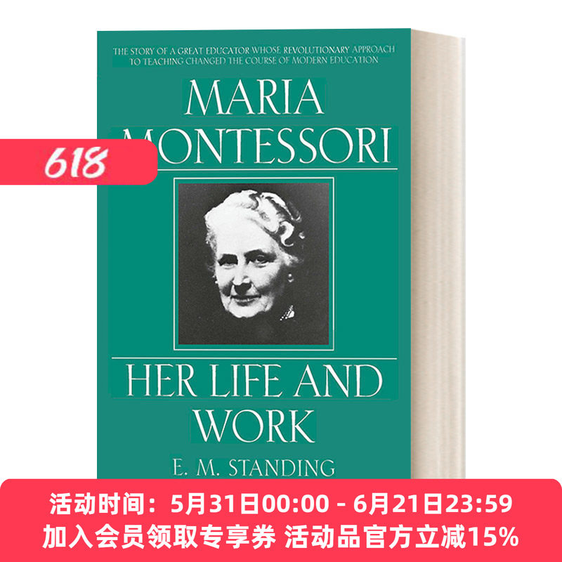 英文原版 Maria Montessori 玛利亚·蒙台梭利传记 生活与作品 意大利幼儿教育家 E. M. Standing 英文版 进口英语原版书籍