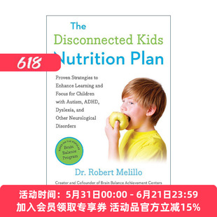 英文原版 The Disconnected Kids Nutrition Plan 与世界失去联系的孩子营养计划 儿童健康食谱 自闭症 多动症 阅读障碍 英文版