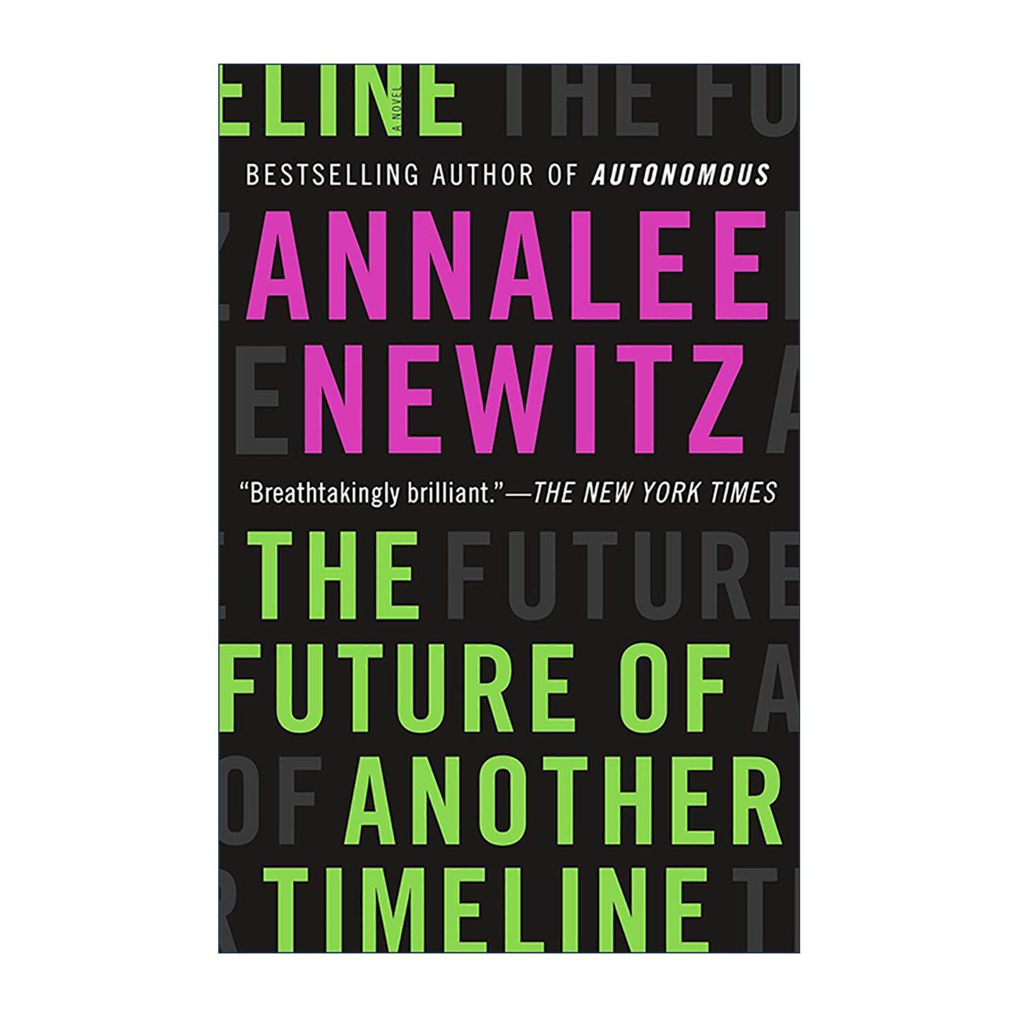英文原版 The Future of Another Timeline 另一条时间线的未来 安娜丽·纽伊茨 洛杉矶时报图书奖决选作品 进口英语原版书籍