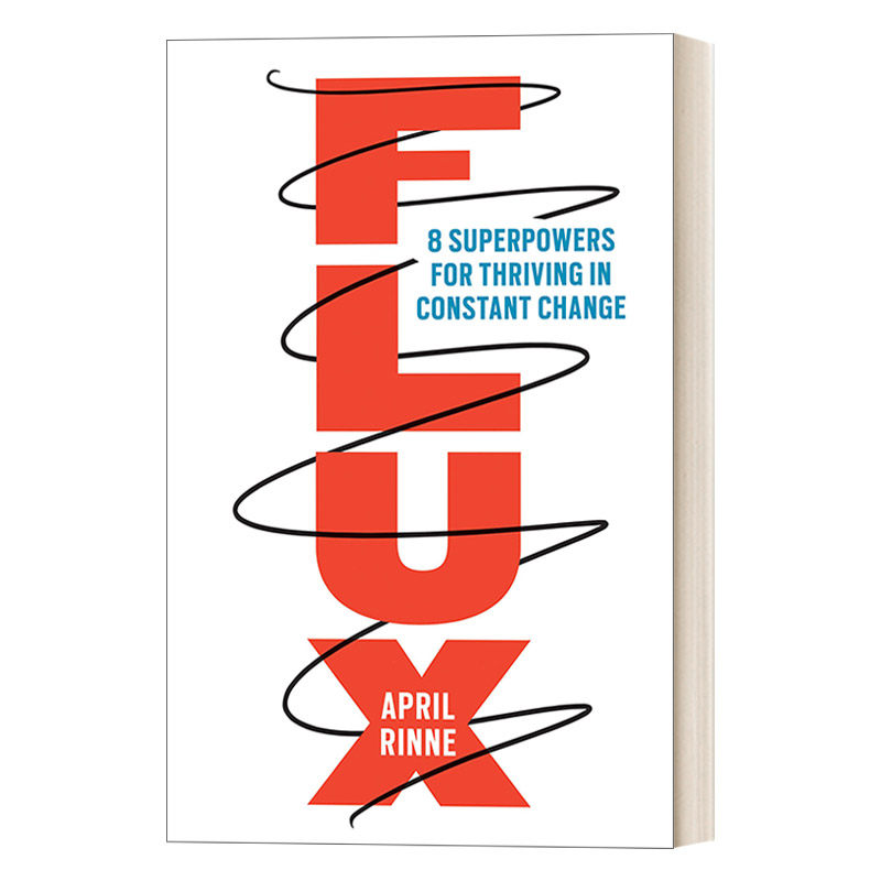 应变力 英文原版 Flux 8种应对万变的超级能力 励志 成功 自我提升 April Rinne 精装 英文版 进口英语原版书籍