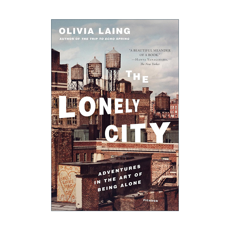 英文原版 The Lonely City孤独的城市 Olivia Laing英文版进口英语原版书籍