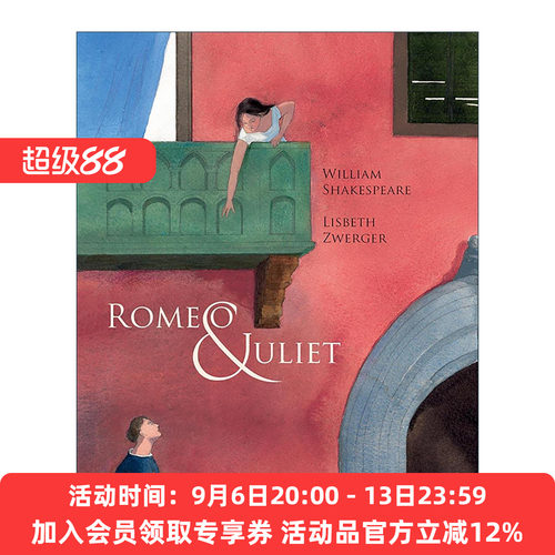 英文原版 Romeo & Juliet 罗密欧与朱丽叶 5-7岁儿童精装童话故事绘本 安徒生大奖得主绘本大师Lisbeth Zwerge 进口英语原版书籍