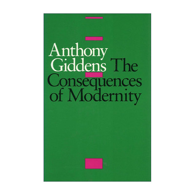 英文原版 The Consequences of Modernity 现代性的后果 安东尼.吉登斯 英文版 进口英语原版书籍