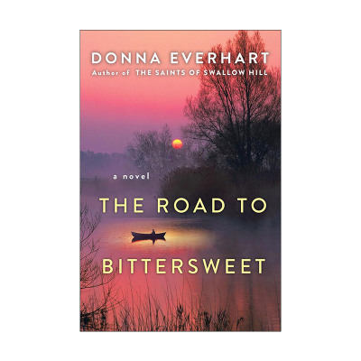 英文原版 The Road to Bittersweet 苦乐参半之路 女性小说 Donna Everhart 英文版 进口英语原版书籍