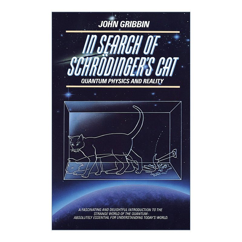 寻找薛定谔的猫 英文原版 In Search of Schrodinger's Cat 量子物理的奇异世界 量子物理和真实性 John Gribbin进口英语原版书籍