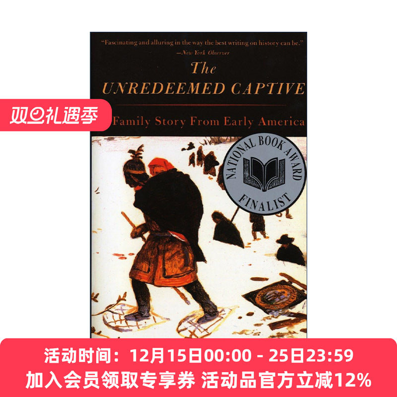 英文原版 The Unredeemed Captive 未被赎回的俘虏 一个早期美国的家庭故事 John Demos 英文版 进口英语原版书籍