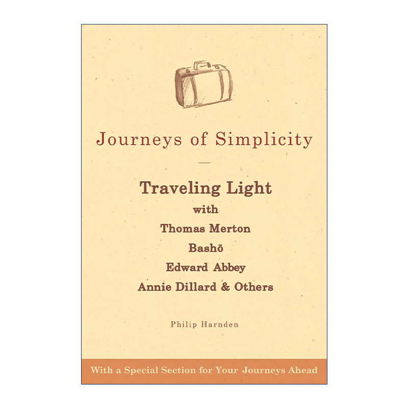 简单之旅  英文原版 Journeys of Simplicity 与托马斯·默顿 巴什 爱德华·艾比 安妮·狄勒德等一起轻装旅行 英文版 进口书籍