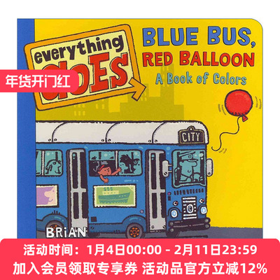 交通工具妙趣多  英文原版 Everything Goes Blue Bus Red Balloon A Book of Colors 蓝汽车红气球 颜色认知启蒙 纸板书 英文版