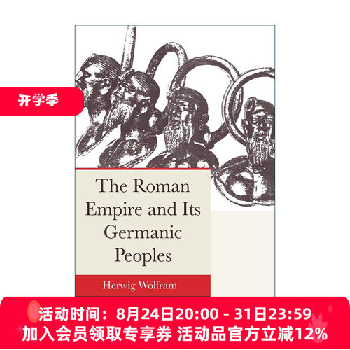 英文原版 The Roman Empire and its Germanic Peoples 罗马帝国及其日耳曼民族 历史 Herwig Wolfram 英文版 进口英语原版书籍