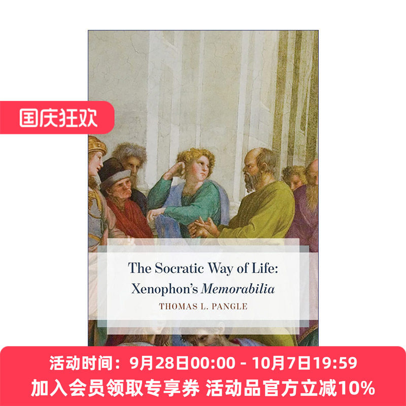 苏格拉底式的生活方式  英文原版 The Socratic Way of Life 色诺芬的大事记 Thomas L. Pangle 英文版 进口英语原版书籍