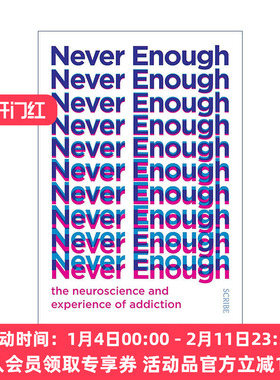 英文原版 Never Enough 永不满足 关于成瘾的神经科学与体验 Judith Grisel 英文版 进口英语原版书籍