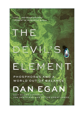 英文原版 The Devil's Element 魔鬼元素 磷与失衡的世界 两次普利策奖入围者 大湖的兴衰作者Dan Egan 英文版 进口英语原版书籍