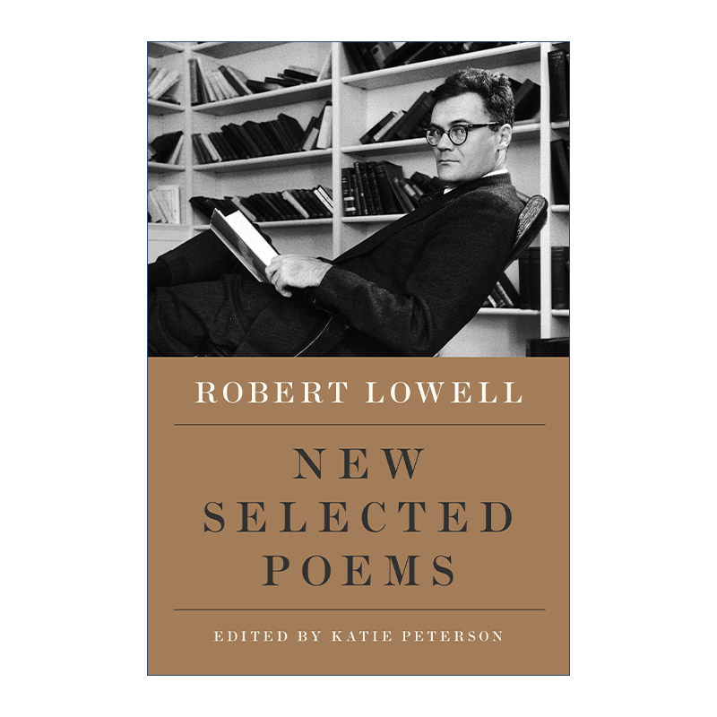 英文原版 New Selected Poems 罗伯特罗威尔新诗选 英文版 进口英语原版书籍