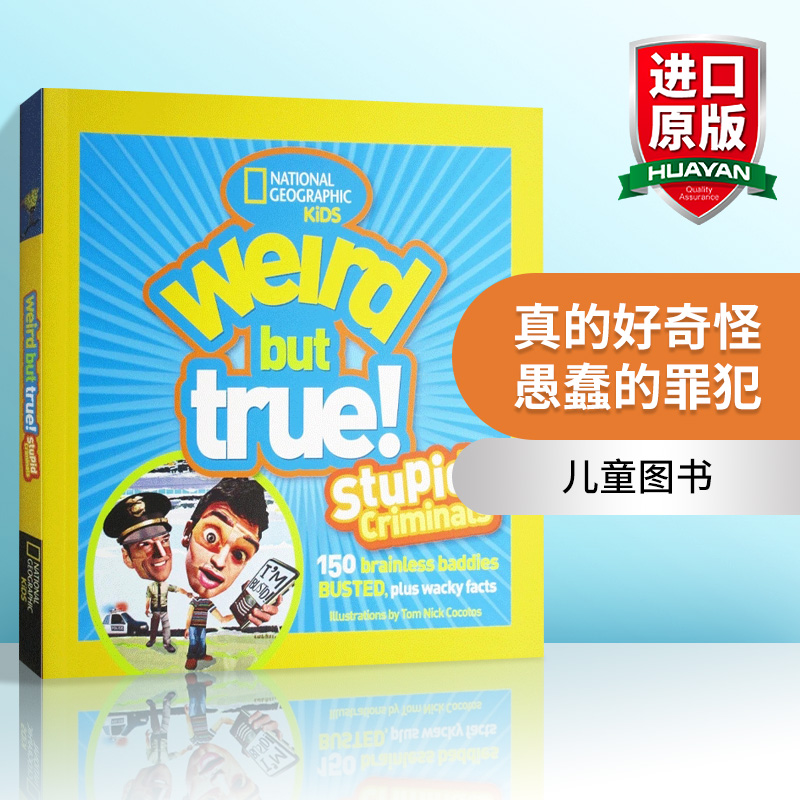 英文原版 Weird But True Stupid Criminals 真的好奇怪 愚蠢的罪犯 英文版