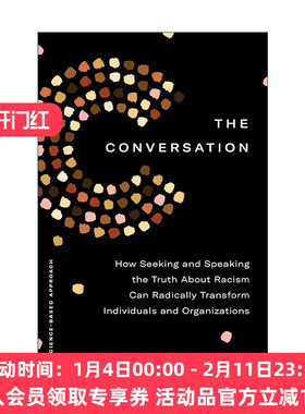 英文原版 The Conversation 对话 寻求并说出关于种族主义的真相如何从根本上改变个人和组织 社会心理学家Robert Livingston 精装