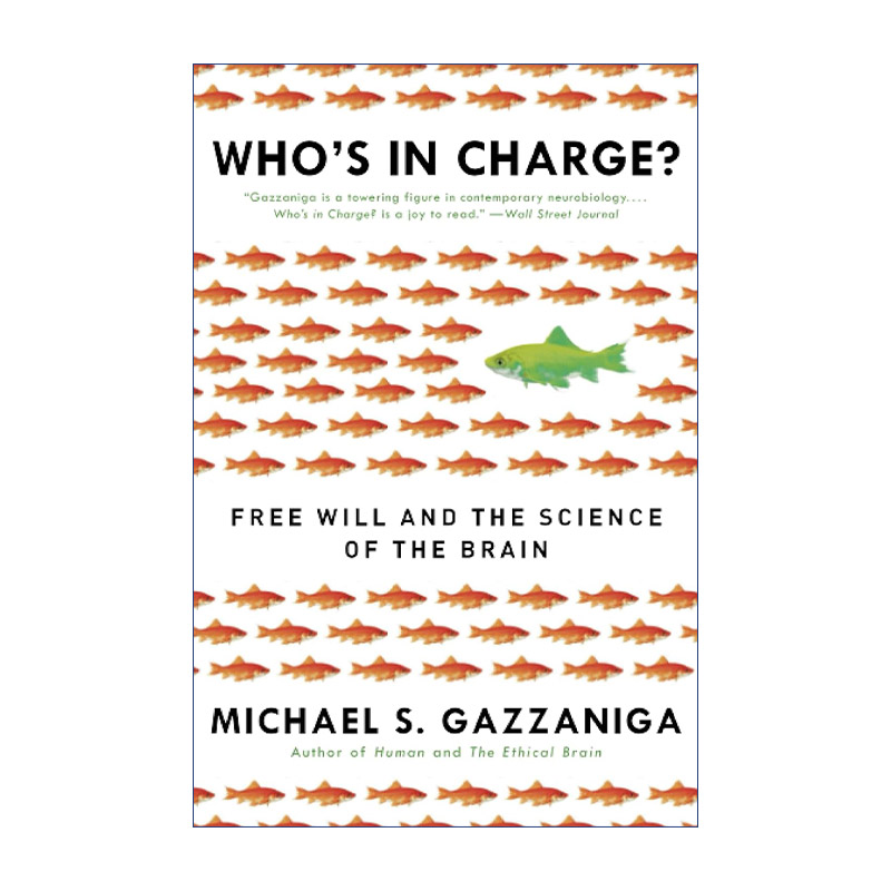 谁说了算？ 英文原版 Who's in Charge? 自由意志的心理学解读 认知神经科学之父Gazzaniga 英文版 进口英语原版书籍