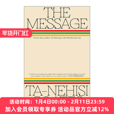 英文原版 The Message 信息 Ta-Nehisi Coates新作 精装 亚马逊编辑推荐 英文版 进口英语原版书籍