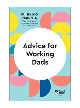 给工作中的爸爸的建议  英文原版 Advice for Working Dads 哈佛商业评论工作中的父母系列  英文版 进口英语原版书籍