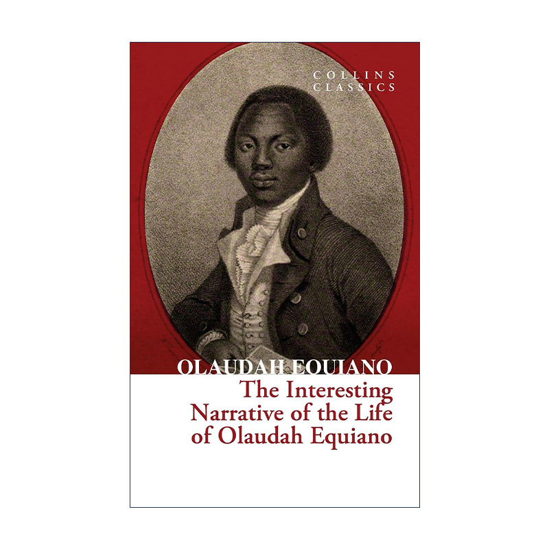 英文原版 The Interesting Narrative of the Life of Olaudah Equiano奥劳达·埃奎亚诺一生趣录一个非洲黑奴的自传科林斯经典