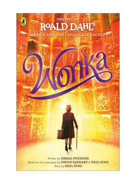 英文原版 Wonka 旺卡 电影封面版 查理与巧克力工厂前传 罗尔德达尔经典故事人物 英文版 进口英语原版书籍