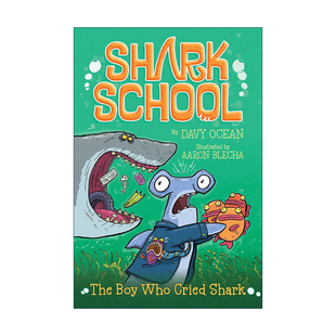 英文版 书籍 Who 鲨鱼学校卷4 儿童动作冒险章节书 Shark Boy Cried 进口英语原版 英文原版 蓝思710L The