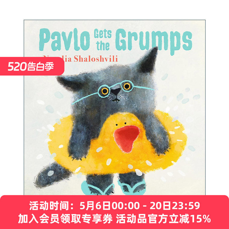 英文原版 Pavlo Gets the Grumps 帕夫洛生气了 儿童情绪感受主题绘本精装 俄罗斯插画师Natalia Shaloshvili 进口英语原版书籍