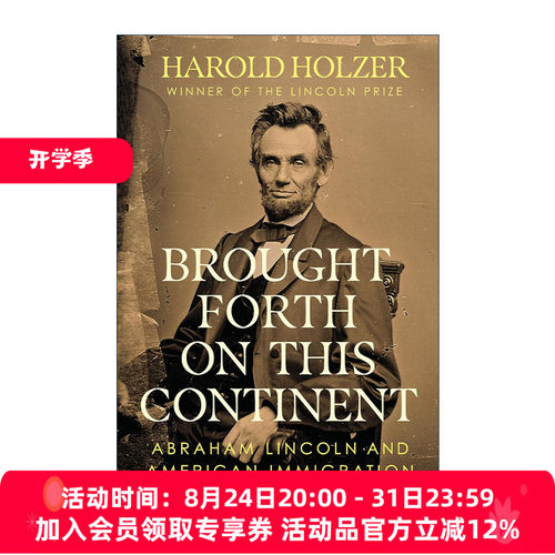 英文原版 Brought Forth on This Continent 在这片大陆上诞生 亚伯拉罕 林肯和美国移民 传记 精装 英文版 进口英语原版书籍