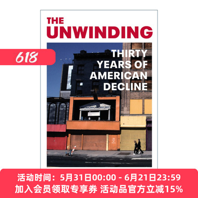 英文原版 The Unwinding 下沉年代 美国梦碎三十年 乔治·帕克 美国国家图书奖 英文版 进口英语原版书籍