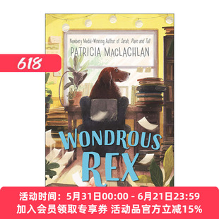 英文原版 Wondrous Rex 会写作的神奇狗狗 美国国家人文奖 纽伯瑞奖得主Patricia MacLachlan 英文版 进口英语原版书籍