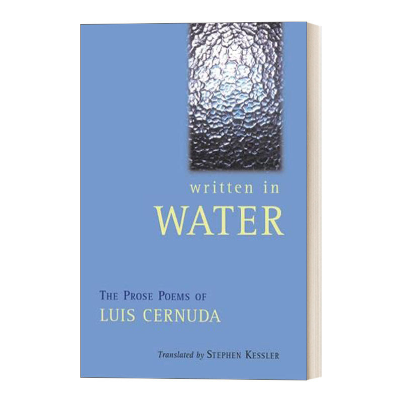 塞尔努达散文诗选 英文原版 Written In Water The Collected Prose Poems Luis Cernuda 英文版 进口英语原版书籍