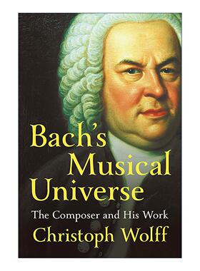 英文原版 Bach's Musical Universe 巴赫的音乐宇宙 作曲家和他的作品 精装 英文版 进口英语原版书籍