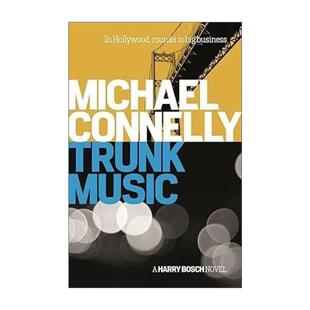 英文原版 Trunk Music 行李箱之曲 侦探推理悬疑小说 迈克尔·康纳利 Michael Connelly 英文版 进口英语原版书籍