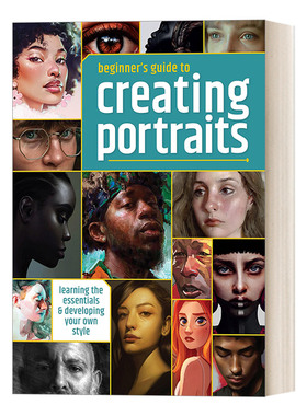肖像画新手创作指南 英文原版 Beginner's Guide to Creating Portraits 3dtotal 学习基本要素和发展自己的风格 进口英语原版书籍
