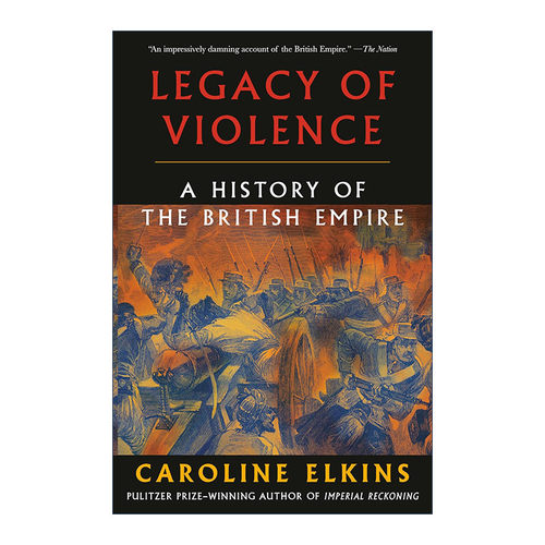 英文原版 Legacy of Violence 暴力的遗产 大英帝国的历史 Caroline Elkins 英文版 进口英语原版书籍